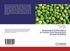 Capa do livro de Assessment of Microflora on Lemon Fruit During Post Harvest Handling 