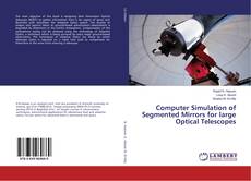 Copertina di Computer Simulation of Segmented Mirrors for large Optical Telescopes