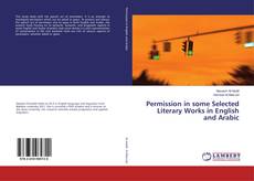 Copertina di Permission in some Selected Literary Works in English and Arabic