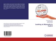 Copertina di Looking at Abanyole in CoG-K