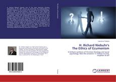 H. Richard Niebuhr's The Ethics of Ecumenism kitap kapağı