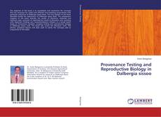 Capa do livro de Provenance Testing and Reproductive Biology in Dalbergia sissoo 