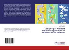 Copertina di Designing of Accident Avoidance Application in Wireless Sensor Network