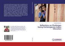 Bookcover of Reflections on Challenges facing Contemporary Indian Education