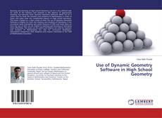 Copertina di Use of Dynamic Geometry Software in High School Geometry
