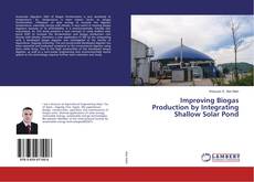 Capa do livro de Improving Biogas Production by Integrating Shallow Solar Pond 