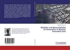 Copertina di Mobility and Bioavailability of Fomesafen in Biochar Amended Soils