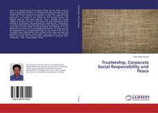 Copertina di Trusteeship, Corporate Social Responsibility and Peace