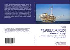 Capa do livro de Risk Studies of Operational Variations for Onshore & Offshore Oil-Rigs 