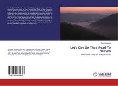 Capa do livro de Let's Get On That Road To Heaven 