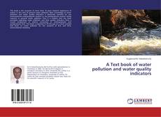 Copertina di A Text book of water pollution and water quality indicators