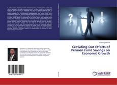 Copertina di Crowding-Out Effects of Pension Fund Savings on Economic Growth