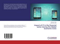 Capa do livro de Impact of IT in the financial sector during the Global Economic Crisis 