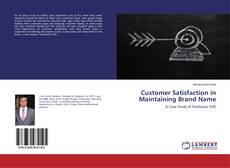 Capa do livro de Customer Satisfaction in Maintaining Brand Name 