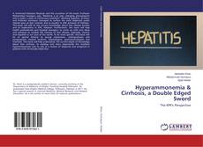 Bookcover of Hyperammonemia & Cirrhosis, a Double Edged Sword