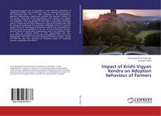 Capa do livro de Impact of Krishi Vigyan Kendra on Adoption behaviour of Farmers 