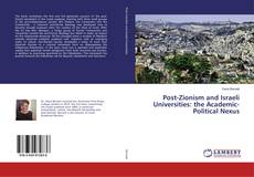 Portada del libro de Post-Zionism and Israeli Universities: the Academic-Political Nexus