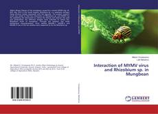 Interaction of MYMV virus and Rhizobium sp. in Mungbean的封面