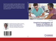Buchcover von Empirical Investigation of Impact of Inflation on Corporate Investment