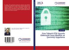 Buchcover von Cms Tabanlı ETSI Uyumlu Elektronik İmza Modülü ve Çevrimiçi Uygulama