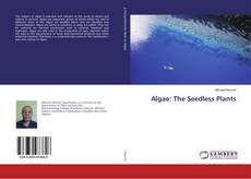 Copertina di Algae: The Seedless Plants