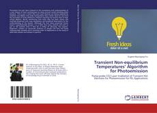 Portada del libro de Transient Non-equilibrium Temperatures’ Algorithm for Photoemission