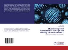 Copertina di Studies on pollen Germination: Storage and Viability of Datura metel L