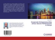 Capa do livro de Corporate Entrepreneurship versus Sacco's Performance in Kenya 