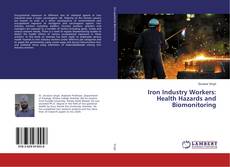 Buchcover von Iron Industry Workers: Health Hazards and Biomonitoring