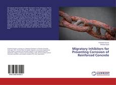 Capa do livro de Migratory Inhibitors for Preventing Corrosion of Reinforced Concrete 