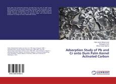 Buchcover von Adsorption Study of Pb and Cr onto Dum Palm Kernel Activated Carbon