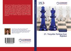 Capa do livro de 21. Yüzyılda Türkiye-İran İlişkileri 
