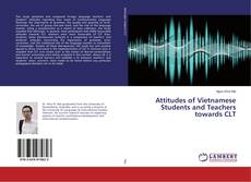 Capa do livro de Attitudes of Vietnamese Students and Teachers towards CLT 