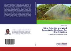 Обложка Wind Potential and Wind Pump Water Discharge for Drip Irrigation
