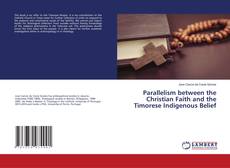 Copertina di Parallelism between the Christian Faith and the Timorese Indigenous Belief