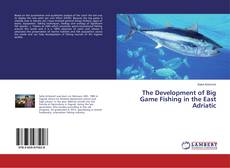 Capa do livro de The Development of Big Game Fishing in the East Adriatic 