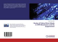Bookcover of Study of Fabry-Pérot Mode in SPR Biosensors and its Suppression