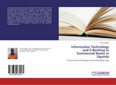 Borítókép a  Information Technology and E-Banking in Commercial Banks in Uganda - hoz