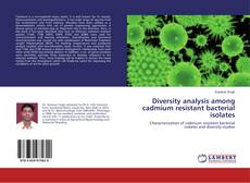 Copertina di Diversity analysis among cadmium resistant bacterial isolates