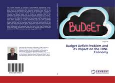 Buchcover von Budget Deficit Problem and its Impact on the TRNC Economy