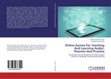 Copertina di Online Games For Teaching And Learning Arabic: Theories And Practice