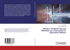 Capa do livro de Modern Students Buying Behavior as a Consumer in Education Market 