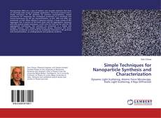 Copertina di Simple Techniques for Nanoparticle Synthesis and Characterization