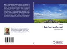 Bookcover of Quantum Mechanics I
