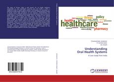 Copertina di Understanding Oral Health Systems