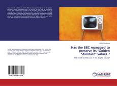 Buchcover von Has the BBC managed to preserve its "Golden Standard" values ?