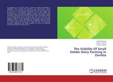 Copertina di The Viability Of Small Holder Dairy Farming in Zambia