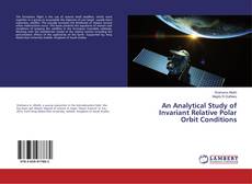 Buchcover von An Analytical Study of Invariant Relative Polar Orbit Conditions