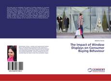 Buchcover von The Impact of Window Displays on Consumer Buying Behaviour