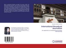 Bookcover of International Broadcast Journalism